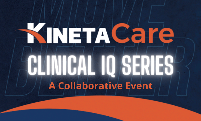 KinetaCare Physio Event Clinical IQ Series Collaborative Event